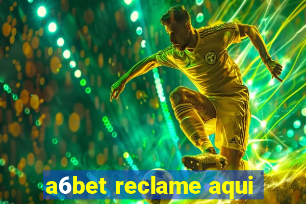 a6bet reclame aqui